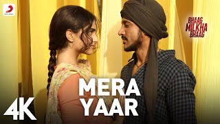 Mera Yaar 4K Full Video  Bhaag Milkha BhaagFarhan Akhtar Sonam KapoorJaved Bashir [upl. by Nyltyak]