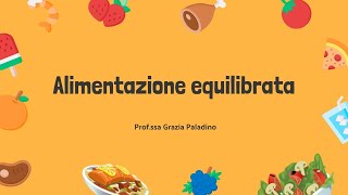 Tutto quello che cè da sapere sullalimentazione equilibrata [upl. by Lewison987]