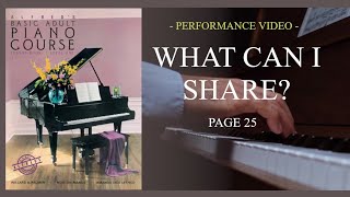 Alfreds Basic Adult Piano Course Lesson Book Level 1  Pg25 What Can I Share  Performance [upl. by Letnom]