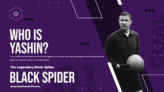 Lev Yashin The Black Spider  Honoring the Greatest Goalkeeper in Football History [upl. by Bobine]