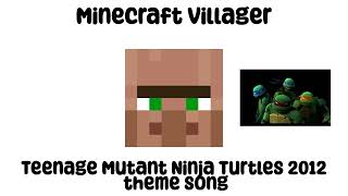 Teenage Mutant Ninja Turtles 2012 Theme Song Minecraft Villager AI cover [upl. by Holey8]