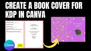 How To Create A Book Cover For Amazon KDP In Canva  Quick Tutorial [upl. by Eitsyrk]