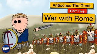 Antiochus the Great  Part Five  War with Rome [upl. by Kalli248]