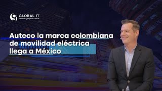 Auteco la marca colombiana de movilidad eléctrica llega a México [upl. by Katherine]