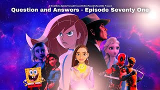 Question and Answers  Episode Seventy One [upl. by Eylrac]