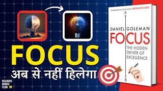 Improve Your Focus amp Concentration Focus by Daniel Goleman Book Summary in Hindi Readers Books Club [upl. by Nnylirak]