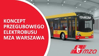 Koncept Autobusu Elektrycznego  MZA Warszawa [upl. by Rtoip930]