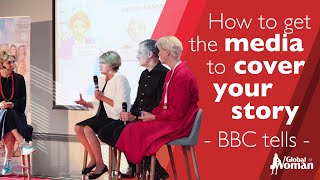 How to get the media to cover your story  Panel session with BBC journalists [upl. by Toolis418]