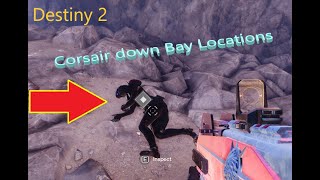 Destiny 2 Corsair Down Bay Locations Something About A Bay Badge Quest [upl. by Yblehs]