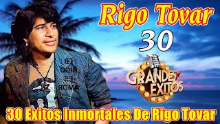 LO MEJOR DE RIGO TOVAR CUMBIAS VIEJITAS MIX ✨ 30 EXITOS INMORTALES ✨ CUMBIAS PARA BAILAR MIX ✨ [upl. by Novled]