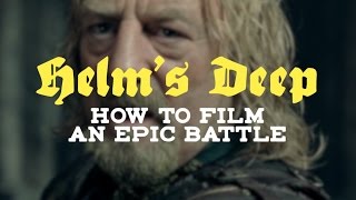 Helms Deep How To Film An Epic Battle [upl. by Elleon]