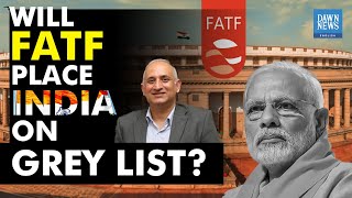 What Happens If India Is Placed On FATF Grey List  Haroon Sharif  Dawn News English [upl. by Lari]