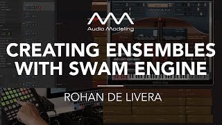 Creating ensembles with SWAM instruments quotMaking Mercuryquot a walkthrough by Rohan De Livera [upl. by Nottirb1]