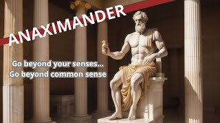 Anaximander philosophy and how to apply to daily life [upl. by Auahsoj508]