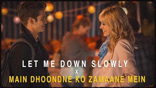 Let Me Down Slowly x Main Dhoondne Ko Zamaane Mein Full Version  Instagram Viral Song  Proyash [upl. by Aymer]