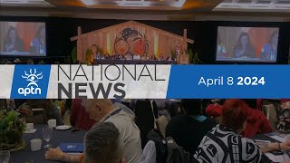 APTN National News April 8 2024 – Watch live at 5 pm CT [upl. by Rudyard]