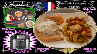 Recette pour NINJA FOODI MAX Poulet crevettes St Jacques au curry et sauce coco [upl. by Cira583]