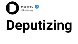 Deputizing Meaning In English [upl. by Katharine637]