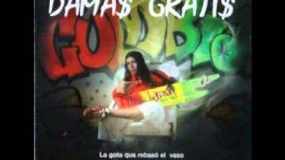 Damas Gratis  El Vago Fumanchu [upl. by Drew756]