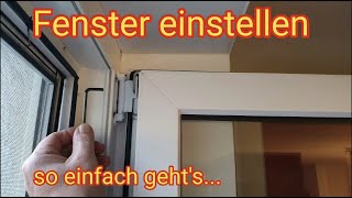 Anleitung Fenster einstellen  Fenster richtig justieren inkl Anpressdruck [upl. by Obeng560]