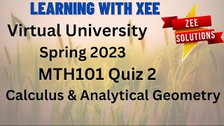 MTH101 Quiz 2 Spring 2023 Virtual University of Pakistan [upl. by Verada139]