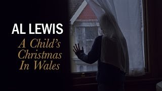 Al Lewis  A Childs Christmas In Wales [upl. by Kazim]