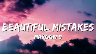 Maroon 5  Beautiful Mistakes Lyrics [upl. by Leugar43]