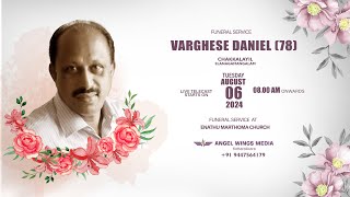 FUNERAL SERVICE  VARGHESE DANIEL 78  06082024 0800 AM [upl. by Uria]