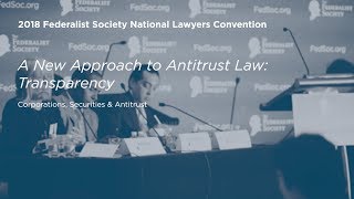 A New Approach to Antitrust Law Transparency 2018 National Lawyers Convention [upl. by Colby175]