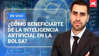 🤖 IA en los mercados ¿Cómo rentabilizar tus inversiones [upl. by Dnalrag]