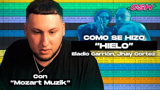 Como se hizo “Eladio Carrion Jhay Cortez  quotHielo”  CSH 5 x Mozart Muzik [upl. by Moitoso]