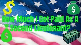 Military Officer Pay  How Much I Get Paid As A Second Lieutenant [upl. by Ahsirek]