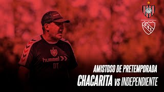 Chacarita Juniors vs Independiente Reserva  AMISTOSO DE PRETEMPORADA [upl. by Edieh]