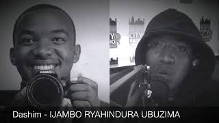 Dashim  IJAMBO RYAHINDURA UBUZIMA EP218 [upl. by Reyotal]