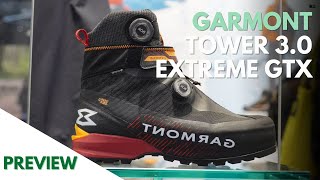 Garmont Tower 30 GTX  Preview  Auténtica tecnicidad para la alta montaña [upl. by Mccarty]