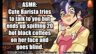 CAFE ASMR Cute Barista tries to talk to you but ends up spilling 20 hot black coffees on her face [upl. by Rehtaeh852]