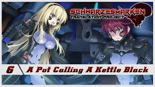 Schwarzesmarken VN English Subbed  Ep 6  A Pot Calling a Kettle Black [upl. by Elnora]