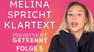 Melina spricht Klartext über Prominent getrennt Folge 5 🗣️☝️ [upl. by Kore413]