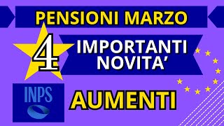 PENSIONI MARZO  4 IMPORTANTI NOVITÀ CAMBIAMENTI in ARRIVO [upl. by Kieryt]