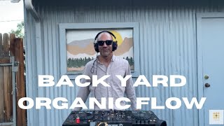 How I dance to Organic HouseOrganic House MixMelodic Deep HouseOrganic Flow amp Vibes Back Yard Set [upl. by Erimahs]