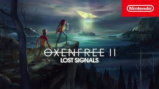 OXENFREE II Lost Signals  Launch Trailer  Nintendo Switch [upl. by Dara]