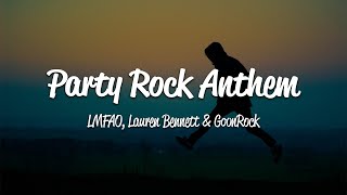 LMFAO  Party Rock Anthem Lyrics ft Lauren Bennett GoonRock [upl. by Oile]