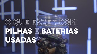 Como reciclar pilhas e baterias o que fazer com elas [upl. by Shirberg184]