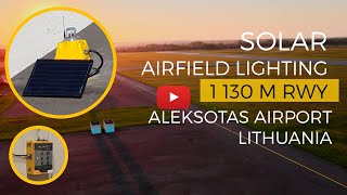 Municipal Airport in Lithuania  S4GA Solar Airfield Lighting for Aleksotas Airport [upl. by Drice411]