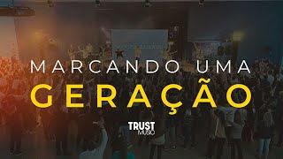 Trust Music  Marcando uma Geração [upl. by Alberik]