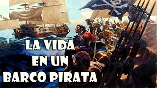 ¿COMO era la VIDA en un BARCO PIRATA [upl. by Krawczyk]