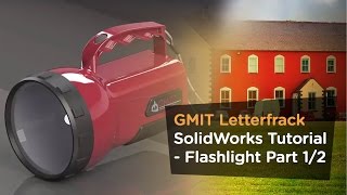 GMIT Letterfrack SolidWorks  Flashlight Part 1 of 2 [upl. by Hurwitz]