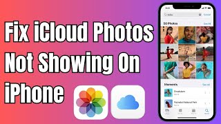 How To Fix iCloud Photos Not Showing on iPhone  Icloud Photos not showing on iPhone gallery [upl. by Gnauq]