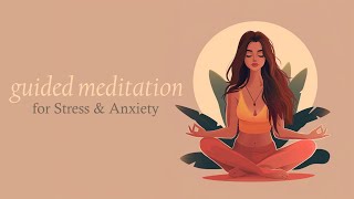 10 Minute Guided Meditation for Stress amp Anxiety [upl. by Rehpotsirc87]