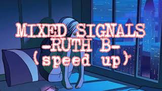 MIXED SIGNALS lyricsRUTH B speed up [upl. by Nylecyoj]